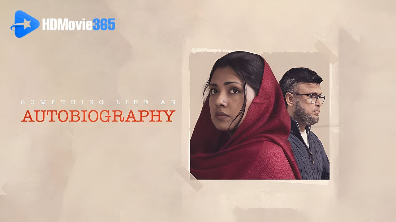 Something Like an Autobiography (2023) [Movie Review] — Farooki’s Powerful Personal Story